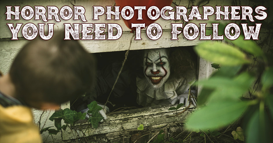 horror photographers to follow